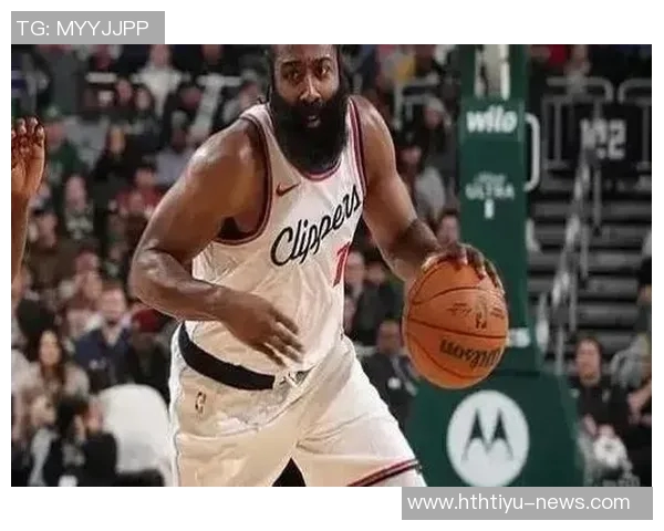 哈登带伤坚持出战31分钟贡献13分6助攻3抢断表现令人担忧